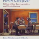 مراقبت از مراقب خانوادگی: برقراری ارتباط و سواد بهداشتی در مراقبت تسکینی
