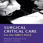 کتاب مراقبت ویژه جراحی برای MRCS OSCE، 2023