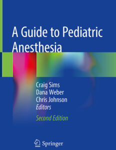 دانلود کتاب راهنمای بیهوشی در کودکان (A Guide to Pediatric Anesthesia) 2020