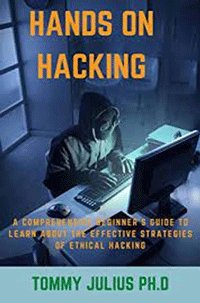 هک کردن: دستی به هک کامپیوتر بردن برای مبتدیان (تامی جولیوس)